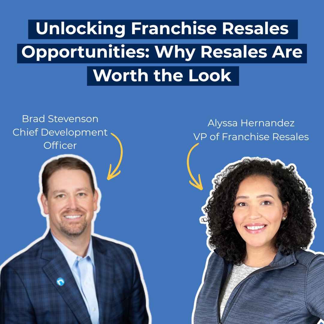 Unlocking Franchise Resale Opportunities: Why Resales Are Worth the Look​